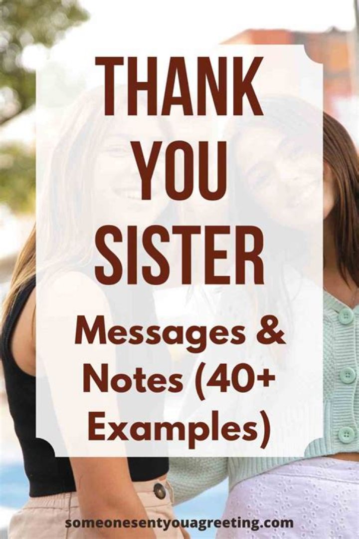 50 Heartfelt Thank You Sister Messages and Quotes