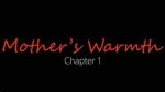 Explore Mother's Warmth by Jackerman: Chapters & Insights