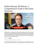 Exploring the Iconic Styles of Robert Downey Jr Hair