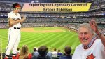 Exploring the Legacy of Brooks Robinson's Children