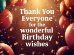 Gratitude Overflow: Thank You Everyone for Birthday Wishes