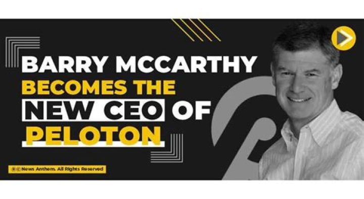 New Peloton CEO Barry McCarthy Built His Net Worth at Spotify and Netflix