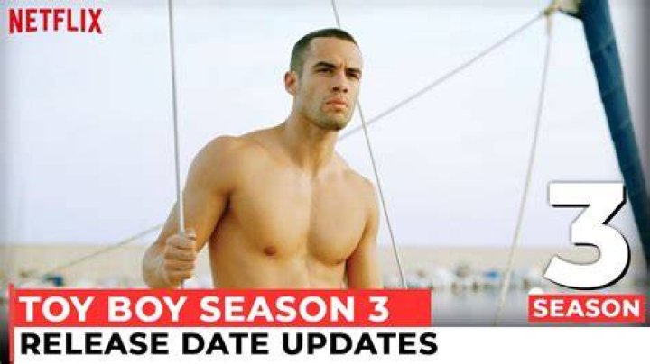 Toy Boy Season 3 Release Date, Trailer & What To Expect from it