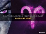 Understanding Aries Rising: the Energetic Influence of Your Ascendant Sign