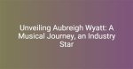 Unveiling the Life of Jeff Wyatt Aubreigh Wyatt