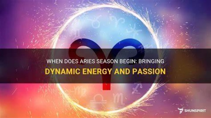 When Does Aries Season Begin? ShunSpirit