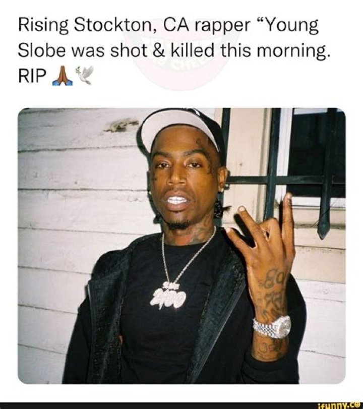 Young Slobe, Stockton artist killed in Manteca shooting, Slo Be Death